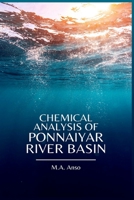 Chemical Analysis of Ponnaiyar River Basin 1805270230 Book Cover