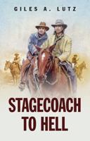 Stagecoach to Hell 0385099517 Book Cover