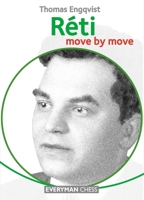 Reti: Move by Move 1781943842 Book Cover