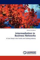 Intermediation in Business Networks 3844395024 Book Cover