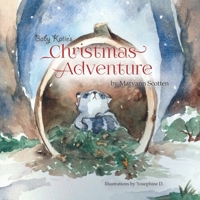 Baby Katie's Christmas Adventure 1964300177 Book Cover