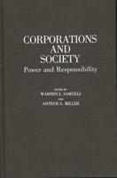 Corporations and Society: Power and Responsibility 0313250723 Book Cover