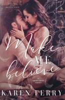 Make Me Believe 1514867966 Book Cover
