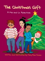 The Christmas Gift: A Mia and Co. Adventure 1732748071 Book Cover