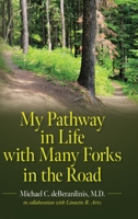 My Pathway in Life with Many Forks in the Road B0CM4NKJ99 Book Cover