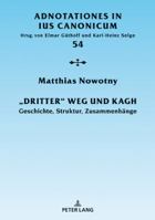 «Dritter» Weg Und Kagh: Geschichte, Struktur, Zusammenhaenge 3631742622 Book Cover