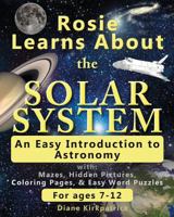 Rosie Learns About the Solar System: An Easy Introduction to Astronomy 0692024816 Book Cover