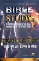 Chronological Prophecy: Things That Will Happen on Earth B09VK7625T Book Cover