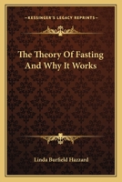 The Theory Of Fasting And Why It Works 1162900431 Book Cover