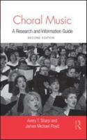 Choral Music: A Research and Information Guide 0415994195 Book Cover