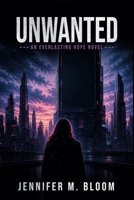 Unwanted: An Everlasting Hope Novel B0HHHSJSCS Book Cover