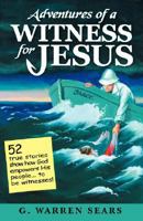 Adventures of a Witness for Jesus 0979022126 Book Cover
