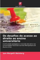 Os desafios do acesso ao direito ao ensino universitário (Portuguese Edition) 6207862805 Book Cover