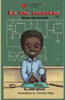 Ali the Inventor -Saves the Garden! #1 0979946417 Book Cover