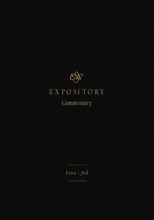 ESV Expository Commentary (Volume 4): Ezra-Job 143354640X Book Cover