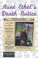 Aunt Ethel's Death Notice (The Quirky Chronicles series for one-act play festivals) B0CM3G3TB7 Book Cover