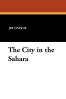 The City in the Sahara B000Q5AWUW Book Cover