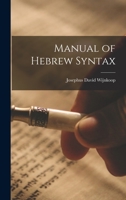 Manual of Hebrew Syntax 1245719653 Book Cover