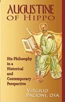 Augustine of Hippo: His Philosophy in a Historical and Contemporary Perspective 085244737X Book Cover