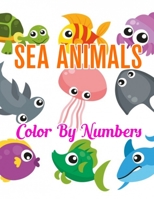 Sea Animals Color by Numbers: Sea Animals Color by Number Coloring Book 1709511915 Book Cover