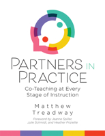 Partners in Practice: Co-Teaching at Every Stage of Instruction (a Sequential Guide for Co-Teaching at Every Stage) B0FT3WH8P5 Book Cover