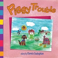 Piggy Trouble 164045960X Book Cover