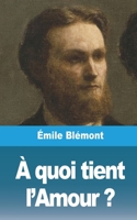 � Quoi Tient l'Amour 3849129705 Book Cover