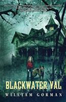 Blackwater Val 1945172061 Book Cover