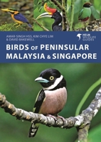 Birds of Peninsular Malaysia and Singapore (Helm Wildlife Guides) 1399421131 Book Cover