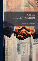 Crisis Communication 1025082605 Book Cover
