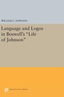 Language and Logos in Boswell's "Life of Johnson" 0691615209 Book Cover