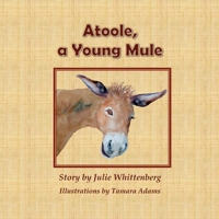 Atoole, a Young Mule B0FNRXCF2H Book Cover