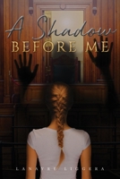 A Shadow Before Me 1956895205 Book Cover