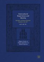 Intercultural Experience and Identity: Narratives of Chinese Doctoral Students in the UK 3319913727 Book Cover