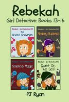 Rebekah - Girl Detective #13-16 0615996647 Book Cover