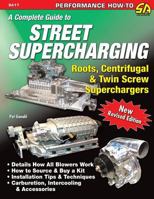 A Complete Guide to Street Supercharging 1613251319 Book Cover