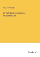 Die Aufhebung der englischen Navigations-Akte 3382401967 Book Cover