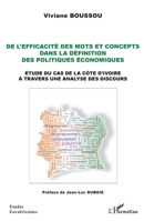 De l'efficacité des mots et concepts dans la définition des politiques économiques: Etude du cas de la Côte d'Ivoire à travers une analyse des discours (Études Eurafricaines) (French Edition) 2343185018 Book Cover