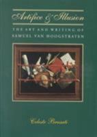 Artifice and Illusion: The Art and Writing of Samuel van Hoogstraten 0226077853 Book Cover