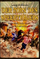 Der Zorn des Speerträgers: Une Odyssée dans la Révolution B0FS1LVQ24 Book Cover