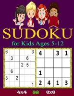 SUDOKU for Kids Ages 5-12: Sudoku Puzzles for Childen 5 to 12- 4x4 Sudoku for Kids - Easy Sudoku Puzzles For Kids - - 9x9 Sudoku for Kids - begin B08YQVB1Q4 Book Cover