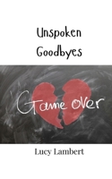 Unspoken Goodbyes 9908005383 Book Cover