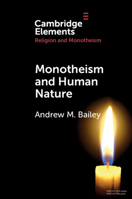 Monotheism and Human Nature 1108964400 Book Cover