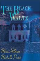 The Black Waltz 0595094058 Book Cover