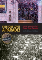 Everyone Loves a Parade! 1737695901 Book Cover