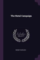 The Natal Campaign 1022494198 Book Cover