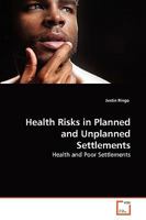 Health Risks in Planned and Unplanned Settlements: Health and Poor Settlements 3639262174 Book Cover