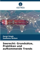 Seerecht: Grundsätze, Praktiken und aufkommende Trends (German Edition) 6208028612 Book Cover