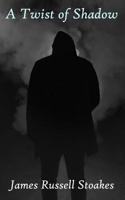 A Twist of Shadow (Shades of Darkness, #1) 1092644873 Book Cover