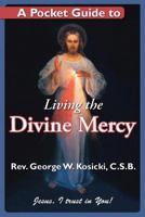 A Pocket Guide to Living the Divine Mercy 1592762794 Book Cover
